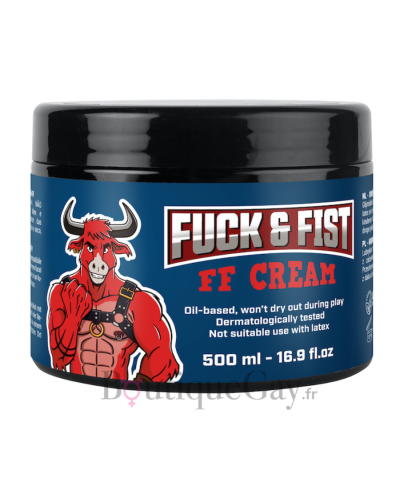 Crème Fuck Fist FF Cream 500ml - Lubrifiant Spécial Fisting